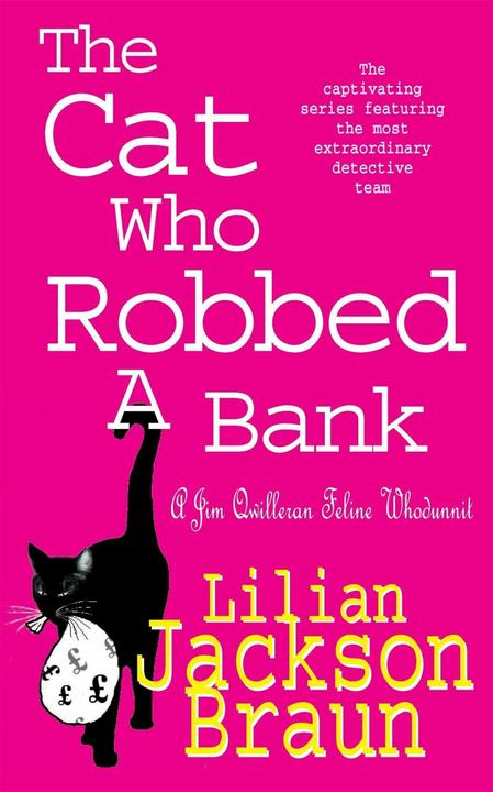 Produktbild The Cat Who Robbed a Bank (the Cat Who... Mysteries, Book 22) (Englisch, Lilian Jackson Braun, 2000)