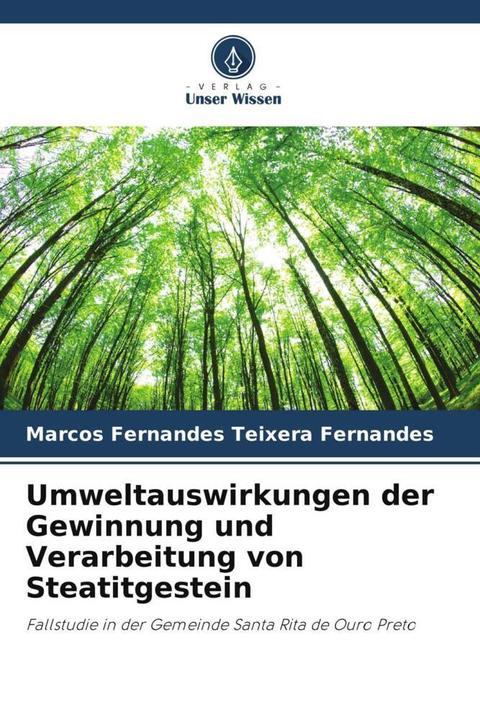 Produktbild Umweltauswirkungen der Gewinnung und Verarbeitung von Steatitgestein (Marcos Fernandes Teixera Fernandes, 2024)