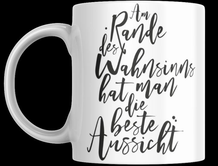 Produktbild Tinisu Tasse mit Spruch Positive Perspektiven: "Am Rande des Wahnsinns hat man die beste Aussicht" Kaffee B (325 ml, 1 x)