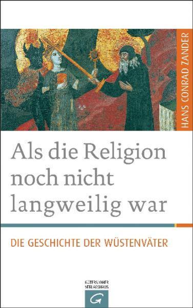 Immagine prodotto Als die Religion noch nicht langweilig war (Tedesco, Hans Conrad Zander, 2011)