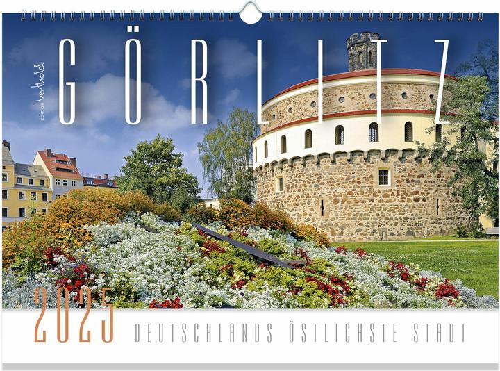 Görlitz 2022 calendar - Germany's easternmost city (42 x 30 cm, German, English)