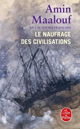 Image du produit Le naufrage des civilisations (Français, Maalouf Amin, 2020)