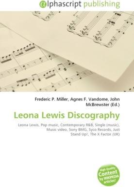 Produktbild Leona Lewis Discography (John McBrewster, Agnes F. Vandome, Frederic P. Miller, 2010)