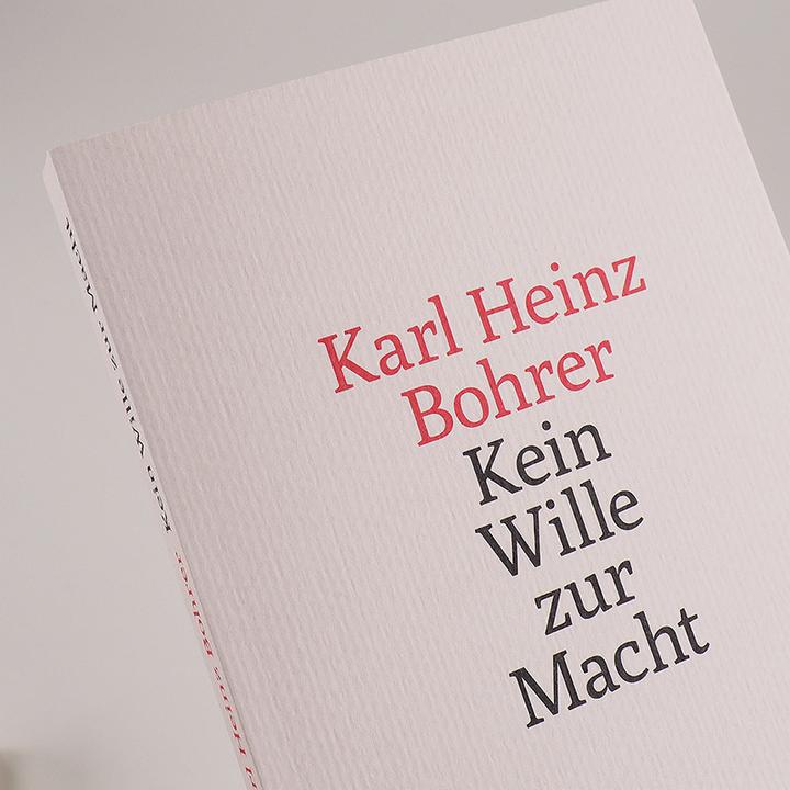 Image du produit Kein Wille zur Macht (Allemand, Karl Heinz Bohrer, 2020)