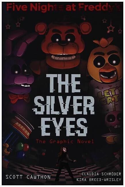 Produktbild Five Nights at Freddy/'s - The Silver Eyes (Englisch, Kira, Scott/Breed-Wrisley, Cawthon, 2020)
