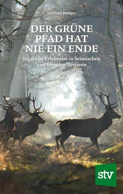 Actual product image Der grüne Pfad hat nie ein Ende (German, Gerhard Böttger, 2020)