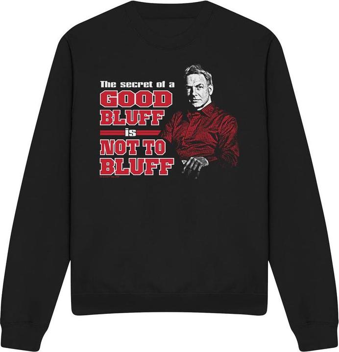 Ncis No Bluffing Sweatshirt
