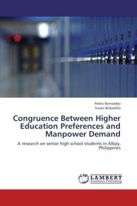 Produktbild Congruence Between Higher Education Preferences and Manpower Demand (Deutsch, Pedro Bernaldez, Susan Bobadilla, 2012)