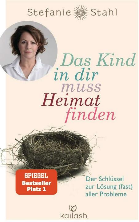Das Kind in dir muss Heimat finden (German, Stefanie steel, 2015)