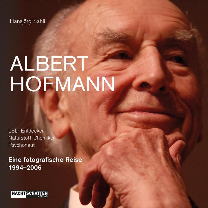 Produktbild Albert Hofmann. LSD-Entdecker, Naturstoff- Chemiker, Psychonaut (Deutsch, Hansjörg Sahli, 2023)