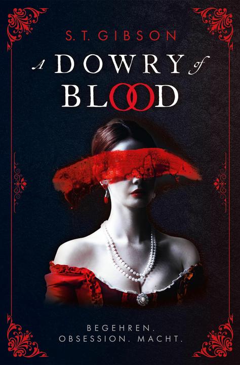Immagine prodotto A Dowry of Blood: Begehren. Obsession. Macht. (Tedesco, Isabelle Gore, S. T. Gibson, 2025)