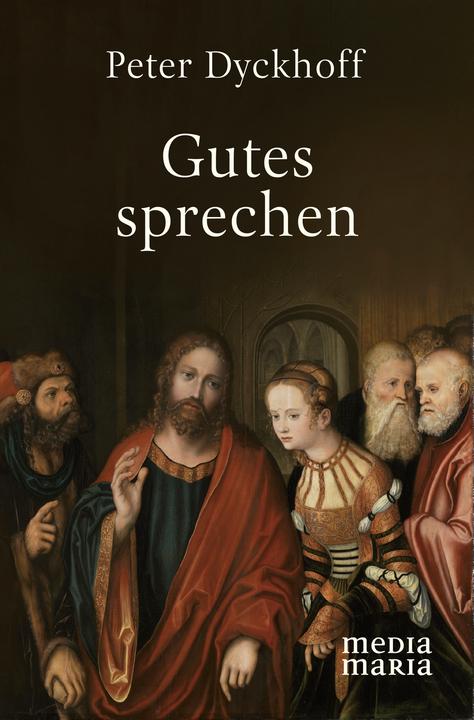 Gutes sprechen (Deutsch, Peter Dyckhoff, 2023)