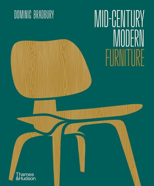 Mid-Century Modern Furniture (Englisch, Dominic Bradbury, 2022)