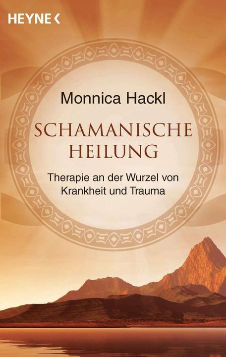 Produktbild Schamanische Heilung (Deutsch, Monnica Hackl, 2014)