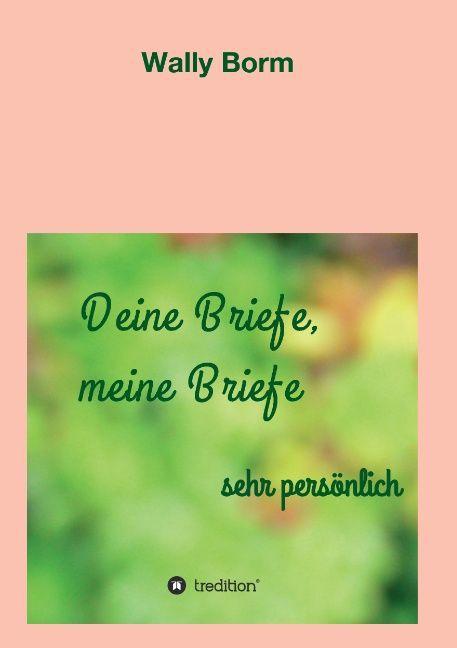 Produktbild Deine Briefe, meine Briefe (Wally Borm, 2015)