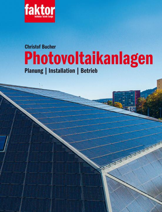 Image du produit Photovoltaikanlagen (Buch + E-Book) (Allemand, Christof Bucher, 2021)