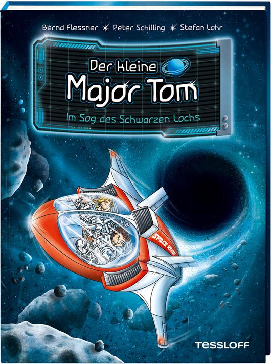 Produktbild Tessloff Der kleine Major Tom. Band 10: Im Sog des schwarzen Lochs (Deutsch, Bernd Flessner, Peter Schilling, Tessloff Verlag Ragnar Tessloff GmbH & Co.KG, Stefan Lohr, 2019)
