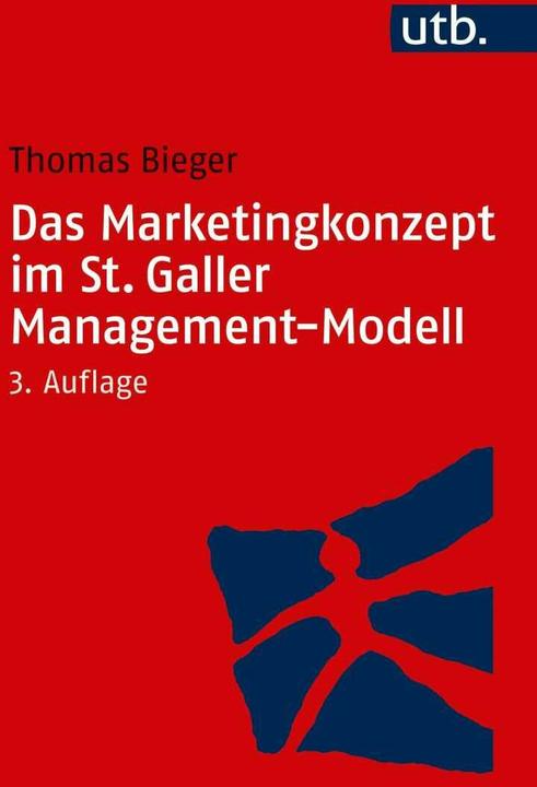 Produktbild Das Marketingkonzept im St. Galler Management-Modell (Deutsch, Thomas Bieger, 2019)