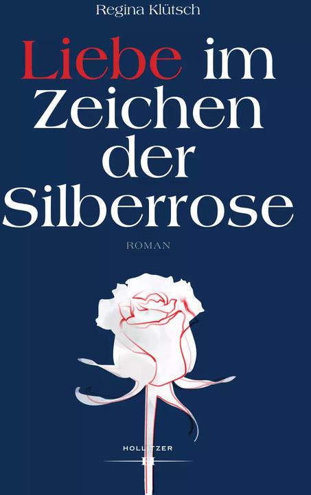 Immagine prodotto Amore sotto il segno della Rosa d'Argento (Tedesco, Regina Klütsch, 2023)