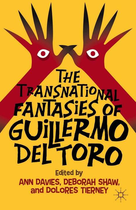 Produktbild The Transnational Fantasies of Guillermo del Toro (Englisch, D. Shaw, D. Tierney, A. Davies, 2014)