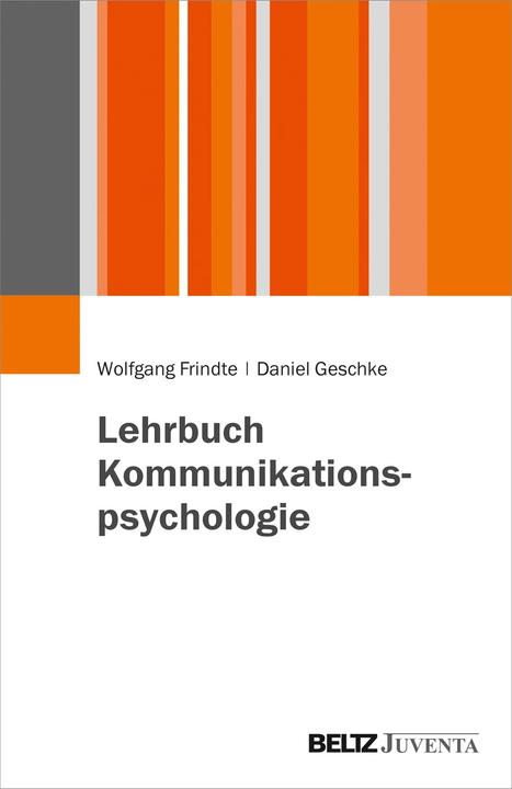 Image du produit Lehrbuch Kommunikationspsychologie (Allemand, Wolfgang Frindte, Daniel Geschke, 2019)