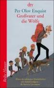 Image du produit Grossvater und die Wölfe (Allemand, Par Olov Enquist, Wolfgang Butt Butt, Leonard Erlbruchuch, 2005)