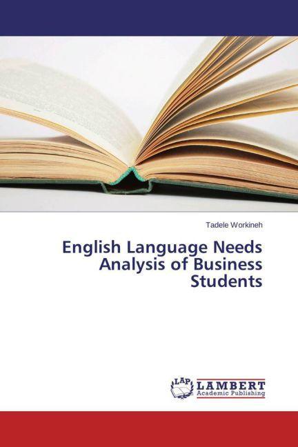 Produktbild English Language Needs Analysis of Business Students (Tadele Workineh, 2015)