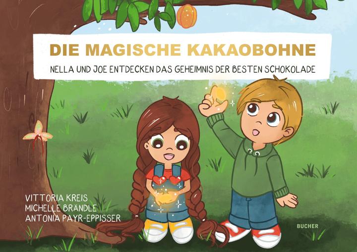 Produktbild Die magische Kakaobohne (Deutsch, Antonia Payr-Eppisser, Vittoria Brondle Kreis, Michelle Brondle, 2023)
