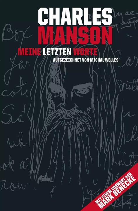 Produktbild Charles Manson - Meine letzten Worte (Deutsch, Michal Welles, Kirsten Borchardt, 2011)