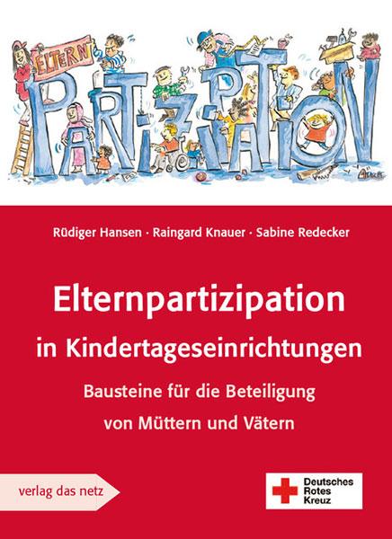 Produktbild Elternpartizipation in Kindertageseinrichtungen (Deutsch, Raingard Knauer, Rüdiger Hansen, Sabine Redecker, 2023)