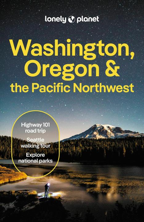 Produktbild Washington, Oregon & the Pacific Northwest (Englisch, Bianca Bujan, Margot Bigg, Leslie Hsu Oh, Leviton Alex, Brandon Fralic, Lonely Planet, Michael Kohn, Amy Sung, Britany Robinson, 2024)