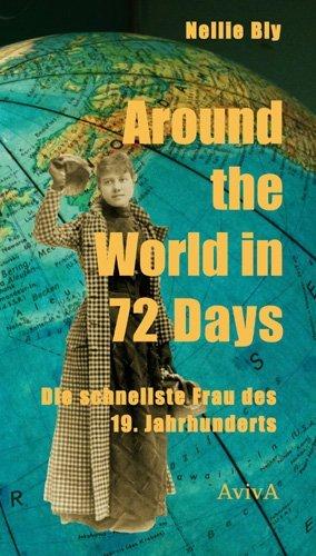 Produktbild Around the World in 72 Days (Deutsch, Martin Wagner, Nellie Bly, 2013)