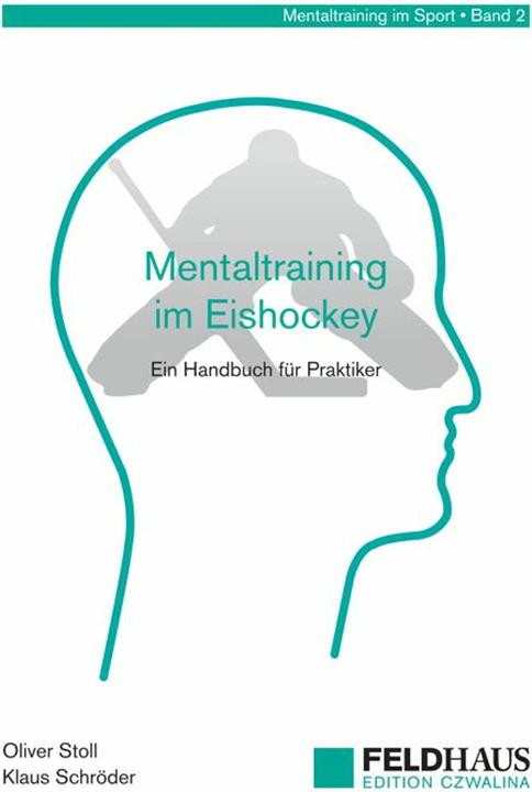 Actual product image Mentaltraining im Eishockey (German, Klaus Schröder, Olive Stoll, 2008)