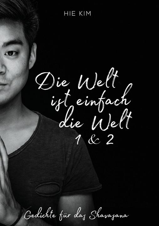 Produktbild Die Welt ist einfach die Welt 1 & 2 (Deutsch, Hie Kim, 2021)