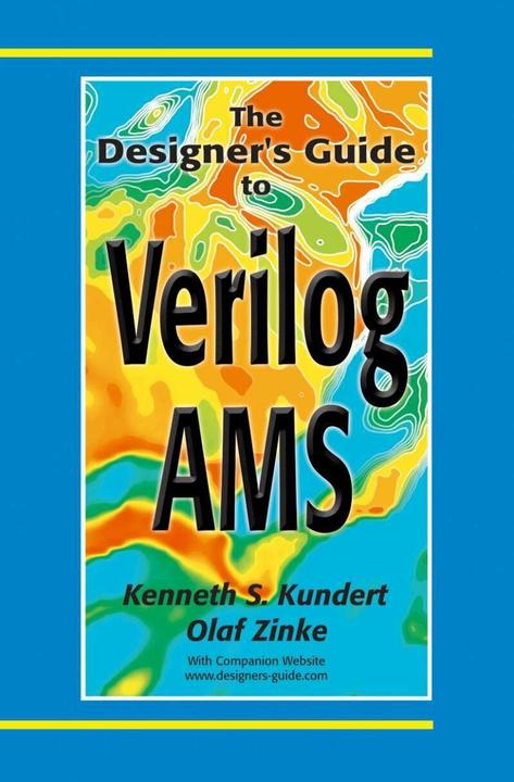 Actual product image The Designer's Guide to Verilog-AMS (English, Olaf Zinke, Ken Kundert, 2004)