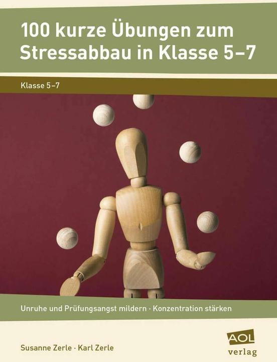 Produktbild 100 kurze Übungen zum Stressabbau in Klasse 5-7 (Deutsch, Karl Zerle, Susanne Zerle, 2017)