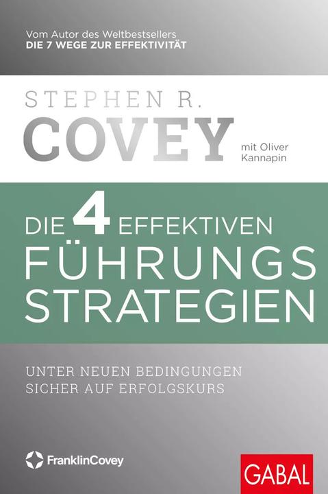 Actual product image Die 4 effektiven Führungsstrategien (German, Stephen R. Covey., Axel Walter, Ingrid Pross-Gill, Oliver Kannapin, 2023)