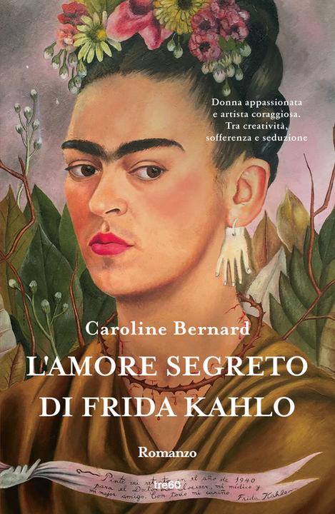 Actual product image L'amore segreto di Frida Kahlo (Narrativa TRE60) (Italian, Bernard Caroline)