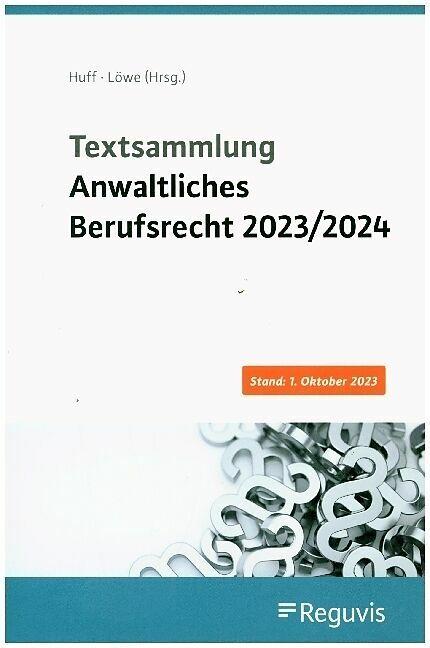 Actual product image Textsammlung anwaltliches Berufsrecht 2023/2024 (German, Henning Löwe, Martin Huff, 2023)