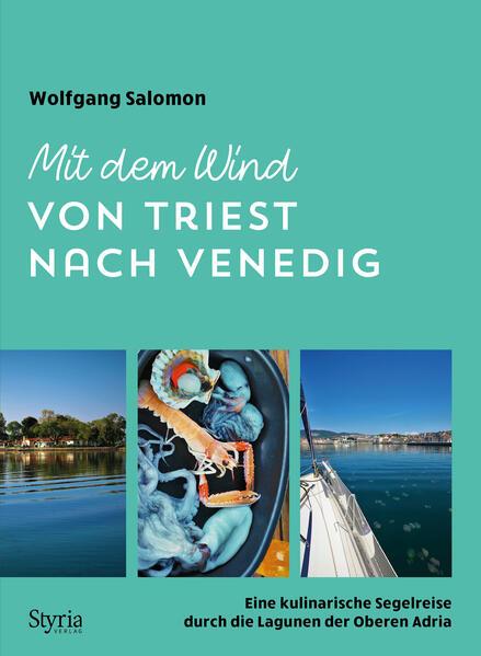Produktbild Mit dem Wind von Triest nach Venedig (Deutsch, Wolfgang Salomon, 2024)