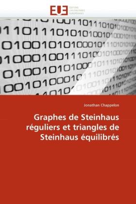 Produktbild Graphes de Steinhaus réguliers et triangles de Steinhaus équilibrés (Deutsch, Jonathan Chappelon, 2010)