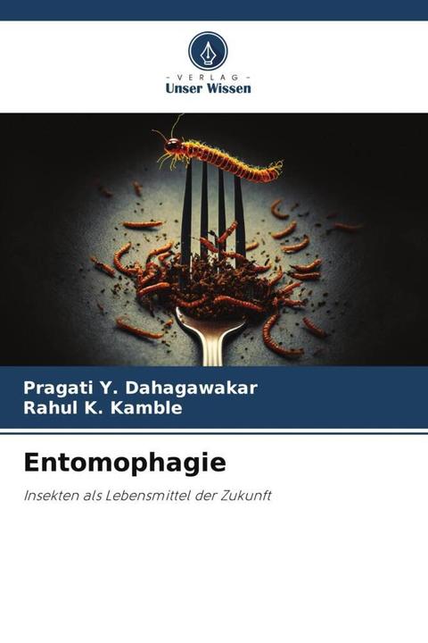 Actual product image Entomophagie (German, Rahul K. Kamble, Pragati Y. Dahagawakar, 2023)