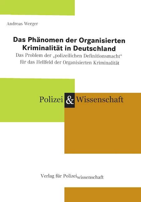Actual product image Das Phänomen der Organisierten Kriminalität in Deutschland (German, Andreas Werger, 2022)