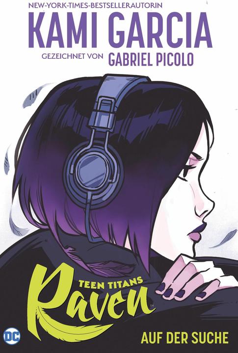 Immagine prodotto Panini Teen Titans: Raven - Alla ricerca (nuova edizione) (Tedesco, Kami Garcia, Gabriele Picolo, 2025)
