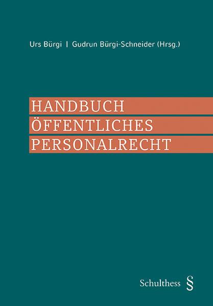 Produktbild Handbuch Öffentliches Personalrecht (PrintPlu§) (Deutsch, Urs Bürgi, 2017)