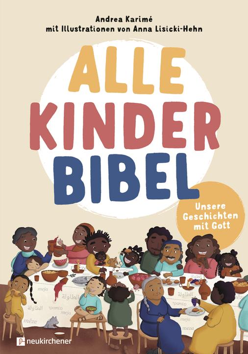 Produktbild Alle-Kinder-Bibel (Deutsch, Andrea Karimé, Anna Lisicki-Hehn, 2023)
