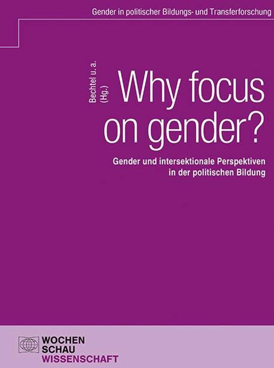 Image du produit Why focus on gender? (Allemand, Felix Prehm, Julia Grün-Neuhof, Luisa Girnus, Theresa Bechtel, Jonathan Vogt, 2024)