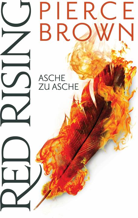 Produktbild Red Rising - Asche zu Asche (Deutsch, Pierce Brown, 2018)