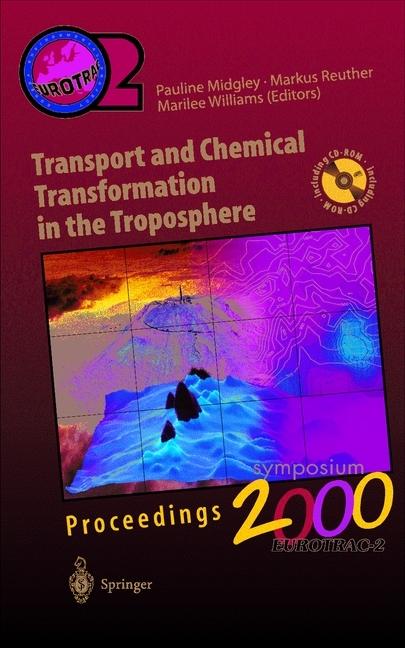 Produktbild Transport and Chemical Transformation in the Troposphere (Marilee Williams, Markus J. Reuther, Pauline M. Midgley, 2013)