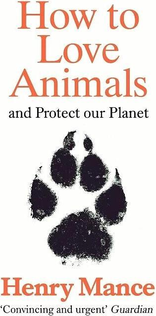 Produktbild How to Love Animals (Englisch, Henry Mance, 2022)